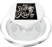 and Still I Rise Melanin Black History Race Justice Women PopSockets PopGrip pour MagSafe