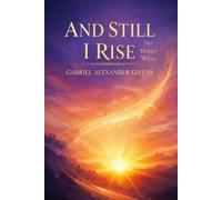And Still, I Rise: No Matter What