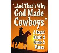 ......And That's Why God Made Cowboys. by N. L. Roloff (2011-10-31)