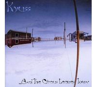 And the Circus Leaves Town by KYUSS (1995-07-11)