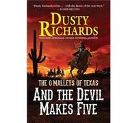 And the Devil Makes Five by Dusty Richards Dusty Richards (Auteur)