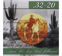 .32-20 - and The Dog That Followed