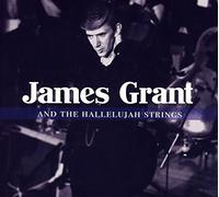 Grant, James - and The Hallelujah Strings