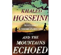 And the Mountains Echoed: A Novel
