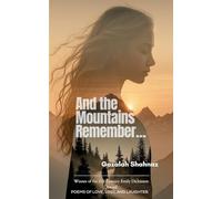 And the Mountains Remember...