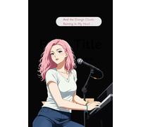 And the Orange Clouds Raining in My Head...: A 6x9 Dot Grid Notebook for Songs, Notes & Dreams