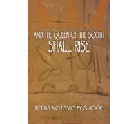 And The Queen Of The South Shall Rise