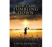 And The Rain Came Tumbling Down: Through Cancer's Flood On Solid Ground