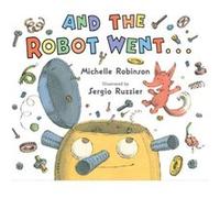 And the Robot Went by Michelle RobinsonSergio Ruzzier Michelle RobinsonSergio Ruzzier (Auteur)