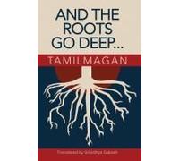 And The Roots Go Deep