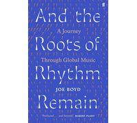 And The Roots Of Rhythm Remain