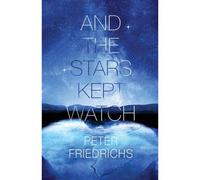 And The Stars Kept Watch