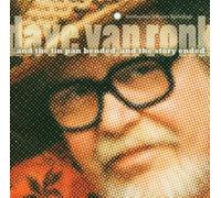 And The Tin Pan Bended and The Story Ended by Van Ronk, Dave (2004) Audio CD
