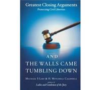 And the Walls Came Tumbling Down by Michael S LiefH. Mitchell Caldwell H. Mitchell Caldwell, Michael S. Lief (Auteur)