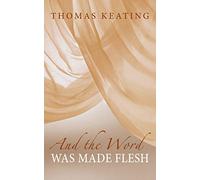 And the Word Was Made Flesh
