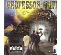 Professor Griff - And The World Became Flesh