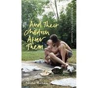And Their Children After Them: 'A page-turner of a novel' New York Times