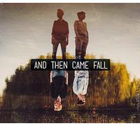 And Then Came Fall