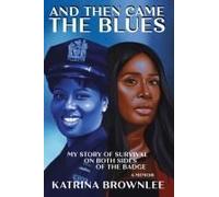 And Then Came The Blues