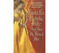 And Then He Kissed Her