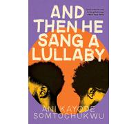 And Then He Sang A Lullaby