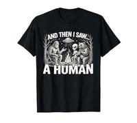 and Then I Saw A Human Bigfoot, Alien, Bear Campfire Design T-Shirt