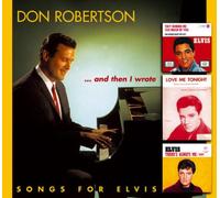 Don Robertson - And Then I Wrote - Songs For Elvis (CD)
