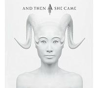 AND THEN SHE CAME - AND THEN SHE CAME CD NEUF