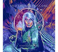 And Then She Came Kaosystematiq (Digipack) (CD)