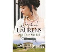 And Then She Fell (Cynster Sisters) Laurens, Stephanie (Auteur)