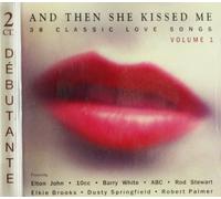 And Then She Kissed Me - Vol 1(2cds-Alessi'Oh Lori'-Double'Capta of YR Heart Etc.)