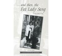 ... And Then, The Fat Lady Sang