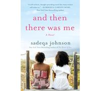 Sadeqa Johnson – And Then There Was Me