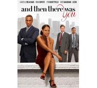 and Then There Was You