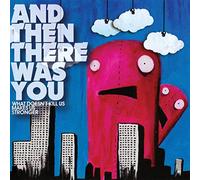 And Then There Was You - What Doesnt Kill Makes Us Stronger