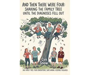And Then There Were Four: Shaking the Family Tree Until the Diagnoses Fell Out