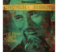 And Then There Were None by Church of Misery [Audio CD] NEUF