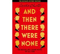 And Then There Were None: The Ultimate Mystery Edition