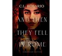 And Then They Fell in Rome: A Novel