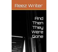 And Then They Were Gone