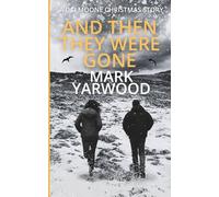 And Then They Were Gone: A gripping DCI Peter Moone Christmas novella thriller