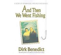And Then We Went Fishing