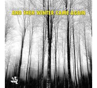 And Then Winter Came Again CD