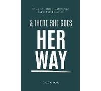 And There She Goes Her Way