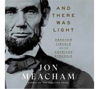 And There Was Light by Jon Meacham Jon Meacham (Auteur)