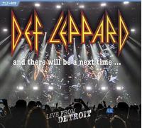 Def Leppard: and There Will Be a Next Time.: Live from Detroit [Blu-Ray]