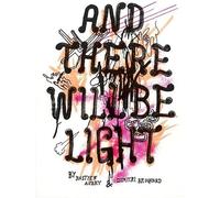 And There Will Be Light