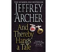 And Thereby Hangs A Tale Archer, Jeffrey (Auteur)