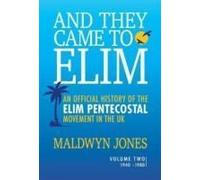 And They Came To Elim Volume 2