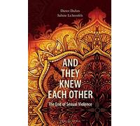 And They Knew Each Other: The End of Sexual Violence